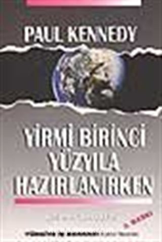 Yirmi Birinci Yüzyıla Hazırlanırken