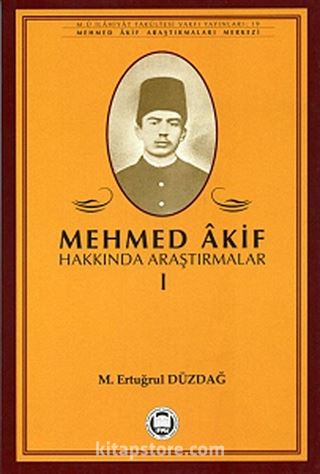 Mehmed Akif Hakkında Araştırmalar 1