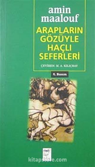 Arapların Gözüyle Haçlı Seferleri