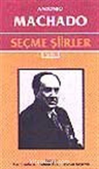 Seçme Şiirler/ Antonio Machado