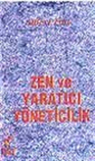 Zen ve Yaratıcı Yöneticilik