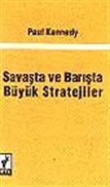 Savaşta ve Barışta Büyük Stratejiler