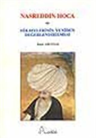 Nasreddin Hoca ve Hikayelerinin Yeniden Değerlendirilmesi