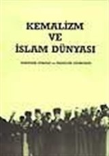 Kemalizm ve İslam Dünyası