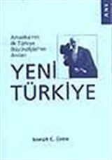 Yeni Türkiye / Amerika'nın İlk Türkiye Büyükelçisinin Anıları