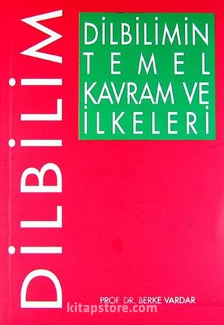 Dilbilimin Temel Kavram ve İlkeleri