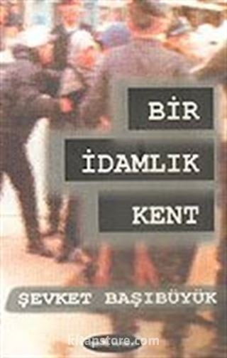 Bir İdamlık Kent