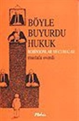 Böyle Buyurdu Hukuk/Robinsonlar Ve Cumalar