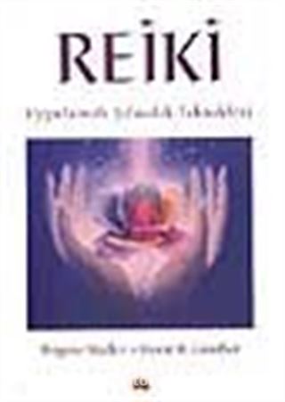 Reiki / Uygulamalı Şifacılık Teknikleri