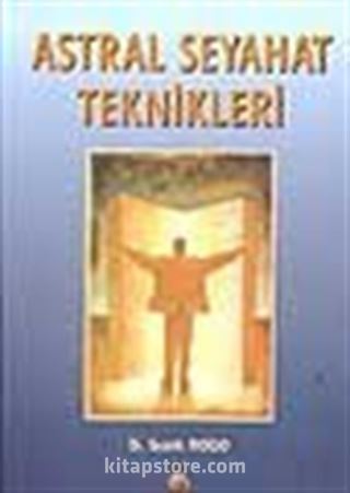 Astral Seyahat Teknikleri