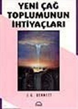 Yeni Çağ Toplumunun İhtiyaçları