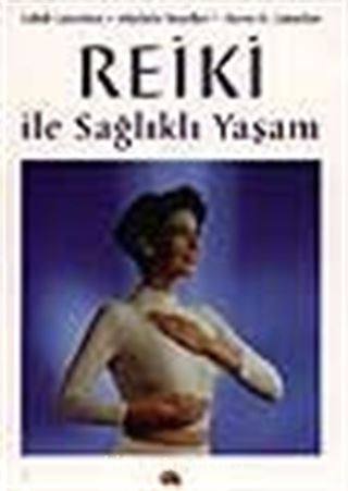 Reiki İle Sağlıklı Yaşam