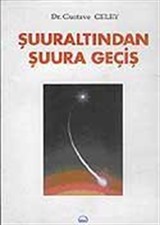 Şuuraltından Şuura Geçiş