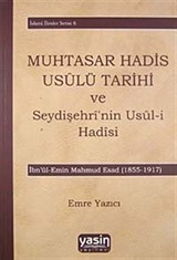 Muhtasar Hadis Usulü Tarihi ve Seydişehri'nin Usul-i Hadisi