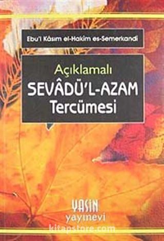 Açıklamalı Sevadü'l-Azam Tercümesi