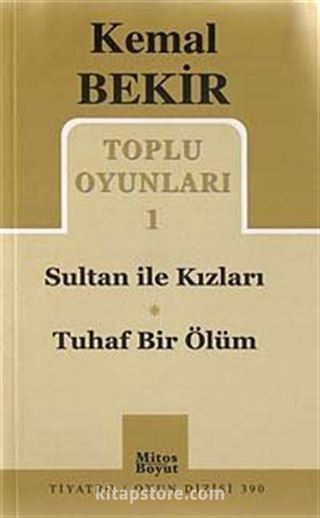 Toplu Oyunları 1 / Sultan ile Kızları-Tuhaf Bir Ölüm