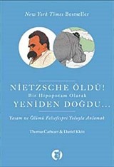 Nietzsche Öldü! Bir Hipopotam Olarak Yeniden Doğdu...