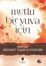 Mutlu Bir Yuva İçin