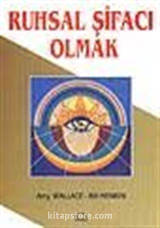 Ruhsal Şifacı Olmak