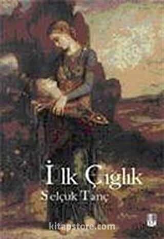 İlk Çığlık