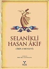 Selanikli Hasan Akif (Akif el-Mevlevi)