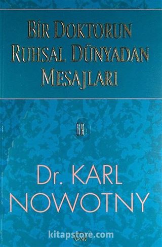 Bir Doktorun Ruhsal Dünyadan Mesajları 2.Cilt