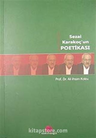 Sezai Karakoç'un Poetikası