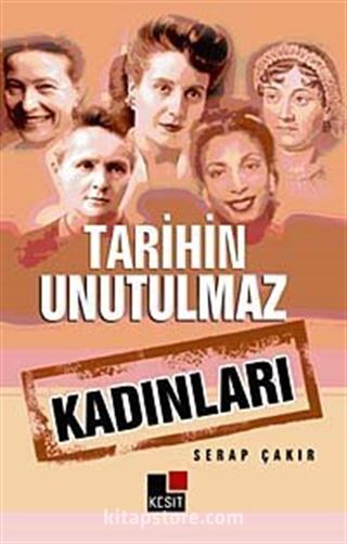 Tarihin Unutulmaz Kadınları