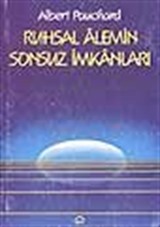 Ruhsal Alemin Sonsuz İmkanları