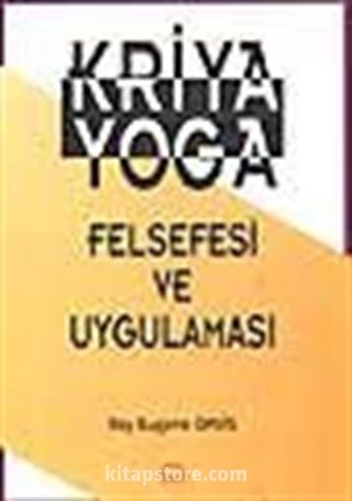 Kriya Yoga Felsefesi ve Uygulaması