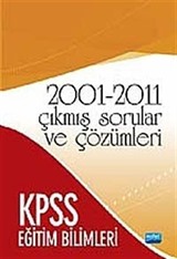 KPSS Eğitim Bilimleri 2001-2011 Çıkmış Sorular ve Çözümeri