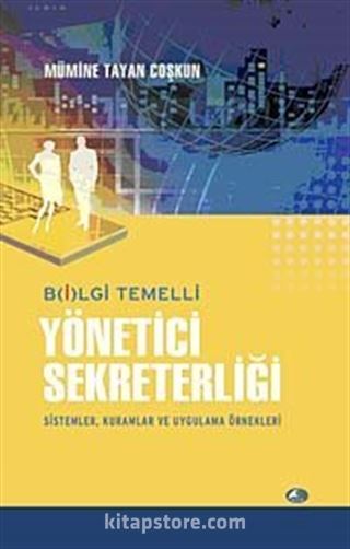 Bilgi Temelli Yönetici Sekreterliği