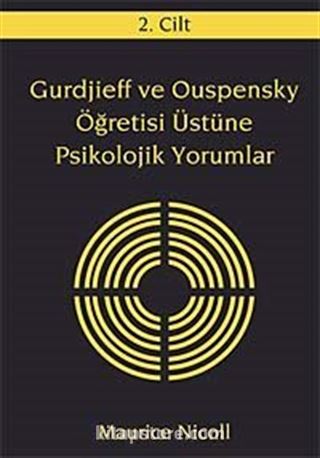 Gurdjieff ve Ouspensky Öğretisi Üstüne Psikolojik Yorumlar 2. Cilt