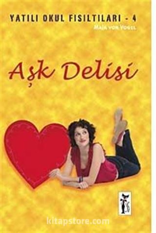 Aşk Delisi / Yatılı Okul Fısıltıları-4