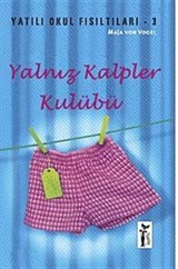 Yalnız Kalpler Kulübü / Yatılı Okul Fısıltıları-3