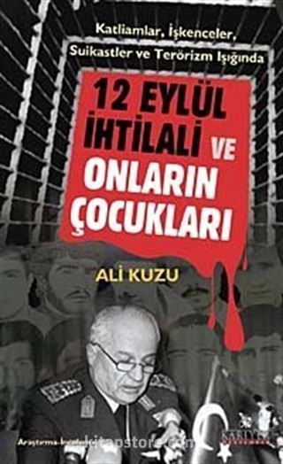 12 Eylül İhtilali ve Onların Çocukları