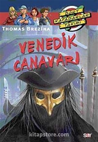 Venedik Canavarı / Dört Kafadarlar Takımı