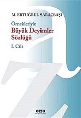 Örnekleriyle Büyük Deyimler Sözlüğü (2 Cilt)