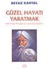 Beyaz Kartal/ Güzel Hayatı Yaratmak