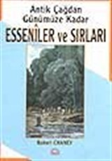 Antik Çağdan Günümüze Kadar Esseniler ve Sırları