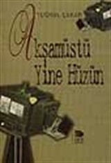 Akşamüstü Yine Hüzün