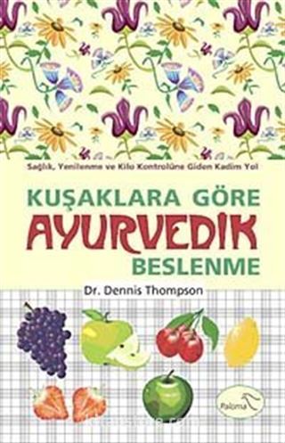 Kuşaklara Göre Ayurvedik Beslenme