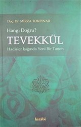 Tevekkül Hangi Doğru?