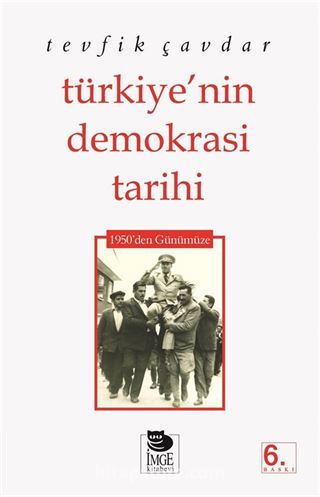 Türkiye'nin Demokrasi Tarihi 1950'den Günümüze