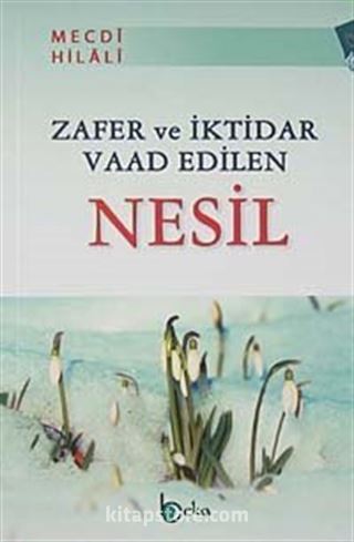 Zafer ve İktidar Vaad Edilen Nesil