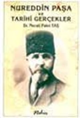 Nureddin Paşa Ve Tarihi Gerçekler