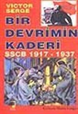 Bir Devrimin Kaderi SSCB 1917 - 1937