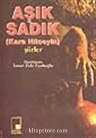 Aşık Sadık (Kara Hüseyin) Şiirler