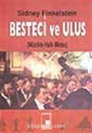 Besteci ve Ulus (Müzikte Halk Mirası)