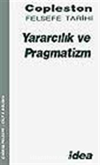 Yararcılık ve Pragmatizm - Copleston Felsefe Tarihi